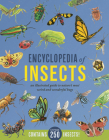 Encyclopedia of Insects: An Illustrated Guide to Nature’s Most Weird and Wonderful Bugs - Contains over 250 Insects! By Jules Howard Cover Image