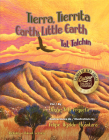Tierra, Tierrita / Earth, Little Earth By Jorge Argueta, Felipe Ugalde Alcántara (Illustrator) Cover Image