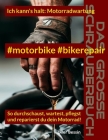 #motorbike #bikerepair: So durchschaust, wartest, pflegst und reparierst du dein Motorrad. Cover Image