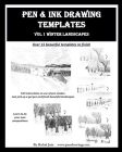 Pen and Ink Drawing Templates: vol. 1 Winter Landscapes Cover Image
