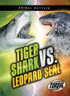Tiger Shark vs. Leopard Seal By Nathan Sommer Cover Image