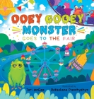 Ooey Gooey Monster: Goes to the Fair By Tori McGee, Roksolana Panchyshyn (Illustrator) Cover Image