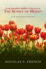 Early Speculative Bubbles & Increases In The Supply of Money: 4th Expanded Edition Cover Image