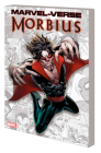 Marvel-Verse: Morbius By Ralph Macchio, Kevin Grevioux, Gil Kane (By (artist)), Arvell Jones (By (artist)), Tom Reilly (By (artist)), Clayton Henry (By (artist)), Roy Thomas, Bill Mantlo Cover Image