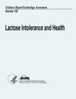 Lactose Intolerance and Health: Evidence Report/Technology Assessment Number 192 Cover Image