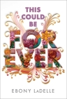 This Could Be Forever By Ebony LaDelle Cover Image