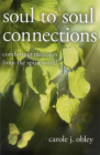 Soul-To-Soul Connections: Comforting Messages from the Spirit World By Carole J. Obley Cover Image