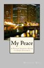 My Peace, A Prison Insiders Approach to Teen and Gang Violence By Michael Bell Cover Image