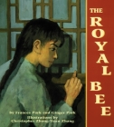 The Royal Bee By Frances Park, Ginger Park, Christopher Zhong-Yu Zhang (Illustrator) Cover Image