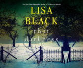 That Darkness By Lisa Black, Kirsten Potter (Narrated by) Cover Image