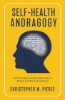 Self-Health Andragogy: Self-Directed Learning Approach to Mental and Physical Self-Care Cover Image