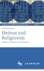 Heimat Und Religiosität: Studien Zum Werk Arnold Stadlers By Nils Rottschäfer Cover Image