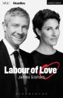 Labour of Love (Modern Plays) By James Graham Cover Image