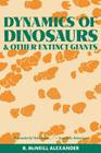 Dynamics of Dinosaurs and Other Extinct Giants By R. McNeill Alexander Cover Image