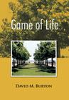 Game of Life By David M. Burton Cover Image