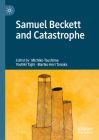 Samuel Beckett and Catastrophe By Michiko Tsushima (Editor), Yoshiki Tajiri (Editor), Mariko Hori Tanaka (Editor) Cover Image