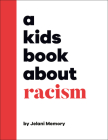 A Kids Book About Racism By Jelani Memory Cover Image