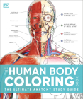 The Human Body Coloring Book: The Ultimate Anatomy Study Guide, Second Edition By DK Cover Image