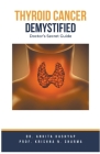Thyroid Cancer Demystified Doctors Secret Guide Cover Image