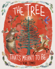 The Tree That's Meant to Be By Yuval Zommer Cover Image
