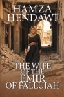 The Wife of the Emir of Fallujah Cover Image