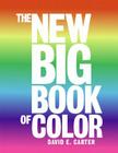 The New Big Book of Color By David E. Carter Cover Image