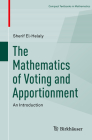 The Mathematics of Voting and Apportionment: An Introduction (Compact Textbooks in Mathematics) By Sherif El-Helaly Cover Image