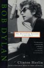 Bob Dylan: The Recording Sessions, 1960-1994 By Clinton Heylin Cover Image