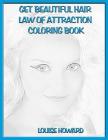 'Get Beautiful Hair' Themed Law of Attraction Sketch Book By Louise Howard Cover Image