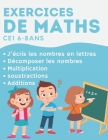 Exercices de Maths CE1: cahier d'entraînement et de révision pour le programme de CE1 Cover Image