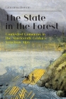 The State in the Forest: Contested Commons in the Nineteenth Century Venetian Alps By Giacomo Bonan Cover Image