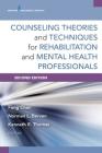 Counseling Theories and Techniques for Rehabilitation and Mental Health Professionals Cover Image