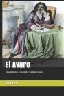 El Avaro: (spanish Edition) (Annotated)/ Worldwide Classics Cover Image