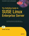 The Definitive Guide to SUSE Linux Enterprise Server By Sander Van Vugt Cover Image