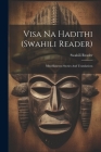 Visa Na Hadithi (swahili Reader): Miscellaneous Stories And Translations By Swahili Reader Cover Image
