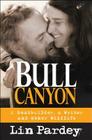 Bull Canyon: A Boatbuilder, a Writer and Other Wildlife Cover Image