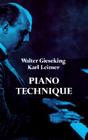 Piano Technique By Walter Gieseking, Karl Leimer Cover Image