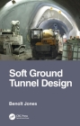 Soft Ground Tunnel Design By Benoît Jones Cover Image