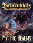 Pathfinder Campaign Setting: Mythic Realms By Paizo Publishing, Paizo Publishing (Editor) Cover Image