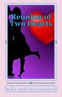 Reunion of Two Hearts By Julia Audrina Carrington Cover Image