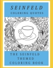 Seinfeld Coloring Quotes: The Seinfeld Themed Coloring Book By Monk's Cafe Cover Image
