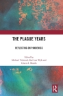 The Plague Years: Reflecting on Pandemics By Michael Titlestad (Editor), Karl Van Wyk (Editor), Grace A. Musila (Editor) Cover Image