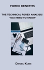 Forex Benefits: The Technical Forex Analysis You Need to Know Cover Image