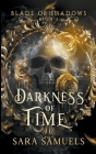 Darkness of Time By Sara Samuels Cover Image