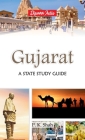 Gujarat: A State Study Guide By P. K. Shah Cover Image