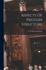 Aspects Of Protein Structure Cover Image