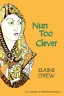 Nun Too Clever By Elaine Drew Cover Image