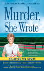 Murder, She Wrote: Killer on the Court (Murder She Wrote #55) By Jessica Fletcher, Terrie Farley Moran Cover Image