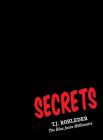Secrets By T. J. Rohleder Cover Image