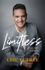 Limitless: Defy the Ordinary By Eric Petree Cover Image